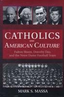 Catholics and American Culture