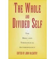 The Whole and Divided Self