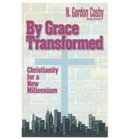 By Grace Transformed