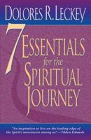 Seven Essentials for the Spiritual Journey