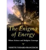 The Enigma of Energy