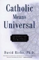 Catholic Means Universal