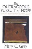 The Outrageous Pursuit of Hope