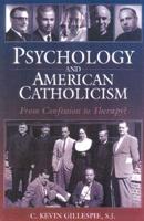 Psychology and American Catholicism