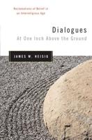 Dialogues at One Inch Above the Ground