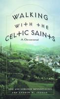 Walking With the Celtic Saints