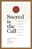 Sacred Is the Call