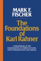 The Foundations of Karl Rahner