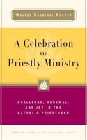 A Celebration of Priestly Ministry