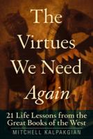 The Virtues We Need Again