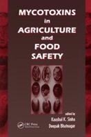 Mycotoxins in Agriculture and Food Safety