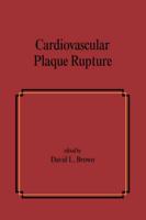 Cardiovascular Plaque Rupture