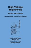High-Voltage Engineering: Theory and Practice, Second Edition, Revised and Expanded