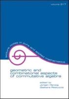 Geometric and Combinatorial Aspects of Commutative Algebra