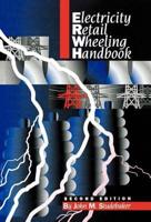 Electricity Retail Wheeling Handbook, Second Edition