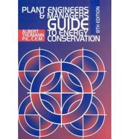 Plant Engineers and Managers Guide to Energy Conservation, Eighth Edition