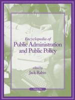 Encyclopedia of Public Administration and Public Policy