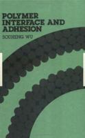 Polymer Interface and Adhesion