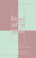 Nutrients and Cell Signaling
