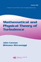Mathematical and Physical Theory of Turbulance