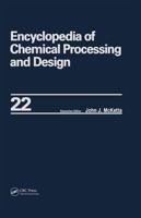 Encyclopedia of Chemical Processing and Design : Volume 22 - Fire Extinguishing Chemicals to Fluid Flow: Slurry Systems and Pipelines