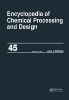 Encyclopedia of Chemical Processing and Design : Volume 45 - Project Progress Management to Pumps