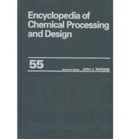 Encyclopedia of Chemical Processing and Design