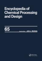 Encyclopedia of Chemical Processing and Design : Volume 65 -- Waste: Nuclear Reprocessing and Treatment Technologies to Wastewater Treatment: Multilateral Approach