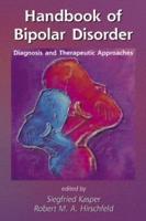 Handbook of Bipolar Disorder: Diagnosis and Therapeutic Approaches