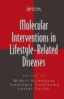 Molecular Interventions in Lifestyle Related Diseases