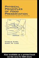 Physical Principles of Food Preservation: Second Edition, Revised and Expanded