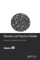 Chemistry and Physics of Carbon. Vol. 29