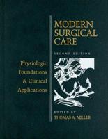 Modern Surgical Care, Second Edition