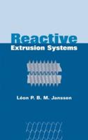 Reactive Extrusion Systems