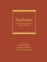 Epilepsy: Scientific Foundations of Clinical Practice