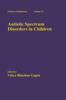 Autistic Spectrum Disorders in Children