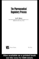 The Pharmaceutical Regulatory Process