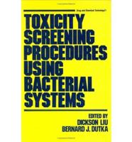 Toxicity Screening Procedures Using Bacterial Systems