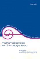 Mathematical Logic and Formal Systems