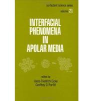 Interfacial Phenomena in Apolar Media