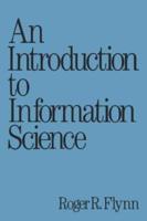 An Introduction to Information Science