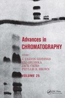 Advances in Chromatography : Volume 25