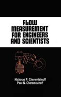 Flow Measurement for Engineers and Scientists