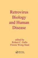 Retrovirus Biology and Human Disease