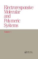 Electroresponsive Molecular and Polymeric Systems : Volume 1: