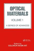 Optical Materials : Volume 1: