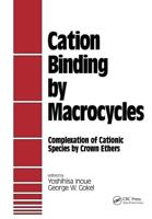 Cation Binding by Macrocycles : Complexation of Cationic Species by Crown Ethers