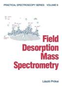 Field Desorption Mass Spectrometry