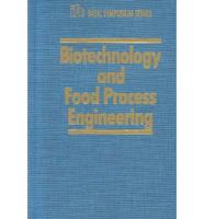 Biotechnology and Food Process Engineering