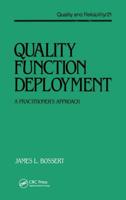 Quality Function Deployment: The Practitioner's Approach